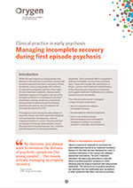 Managing incomplete recovery in first episode psychosis