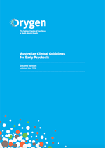 Australian Clinical Guidelines for Early Psychosis - Second Edition Updated