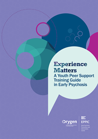 Experience Matters: A Youth Peer Support Training Guide in Early Psychosis