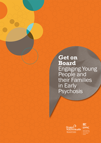 Get on Board: Engaging Young People and their Families in Early Psychosis