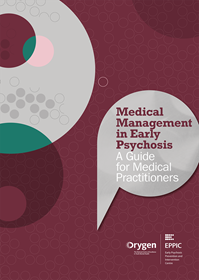 Medical Management in Early Psychosis: A Guide for Medical Practitioners